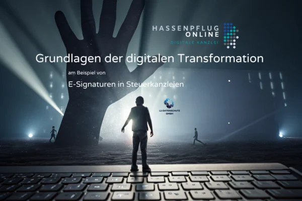 Grundkurs digitale Transformation - Beispiel E-Signaturen in Steuerkanzleien