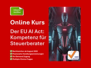 Webinar: Der EU AI Act - Kompetenz für Steuerberater